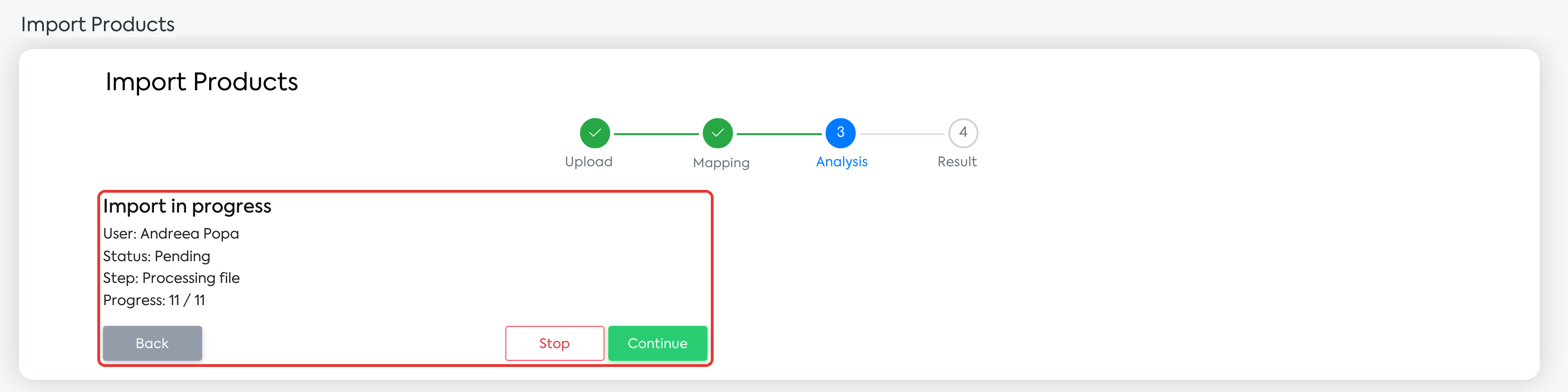 The Import in progress card, showing the user, status, step, progress, and the Back, Stop, and Continue buttons.