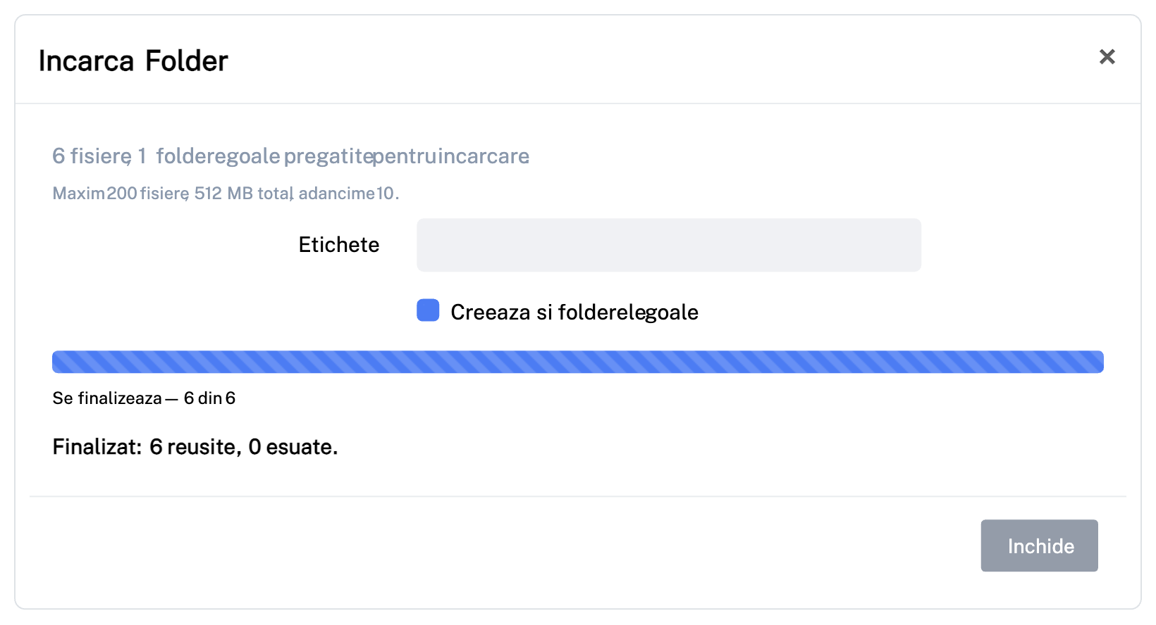 Fereastra Încarcă Folder după încărcare, cu bara de progres completă și raportul final